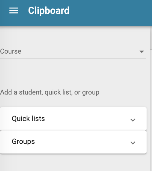 The clipboard menu allows teachers to add a student, a quick list or a group.