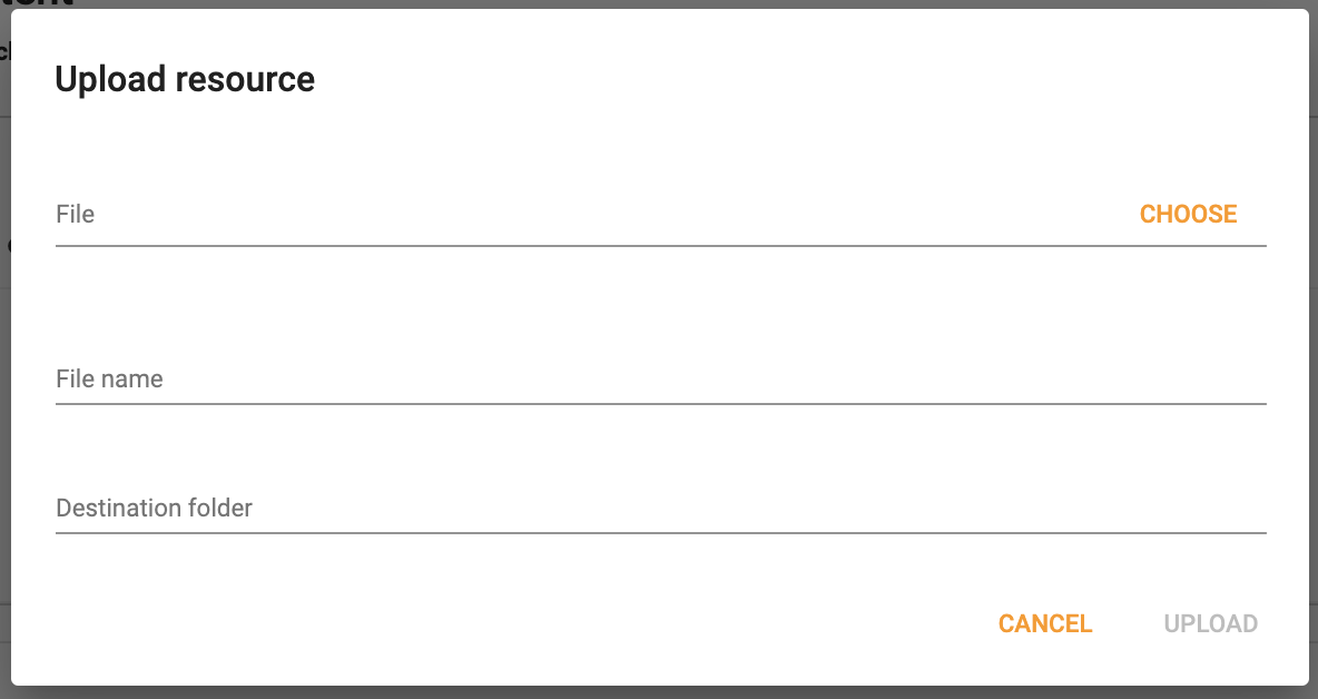 The upload resource window, with lines to choose a file, add a file name, choose a destination folder, and select either cancel or upload.