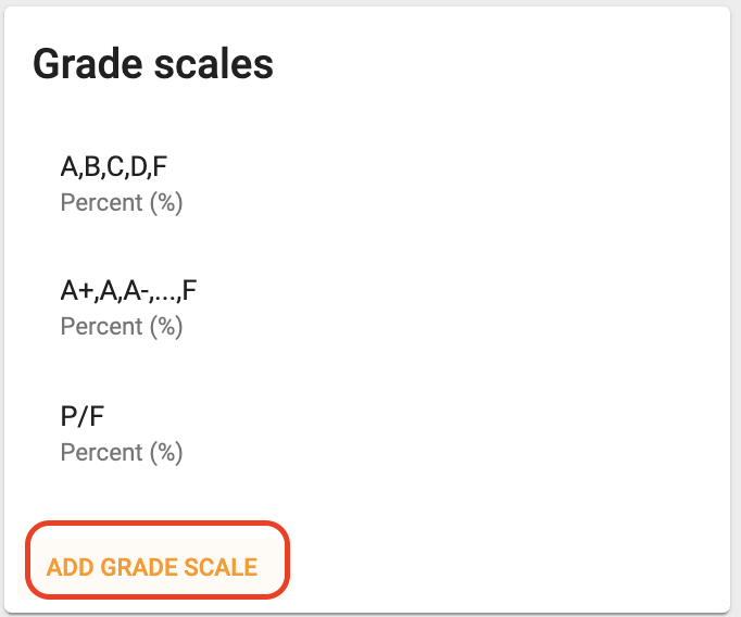 Image of the grade scales card with options, and the add grade scale button highlighted.