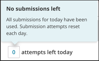 Screenshot of the message students receive when they have no submissions left.