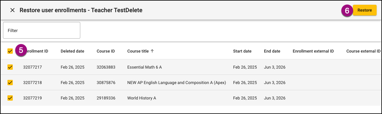  Screenshot of the Restore page with all of the user's enrollments selected. The Restore button is highlighted.