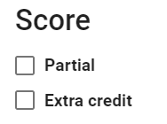 Score card lets you choose between partial or extra credit.