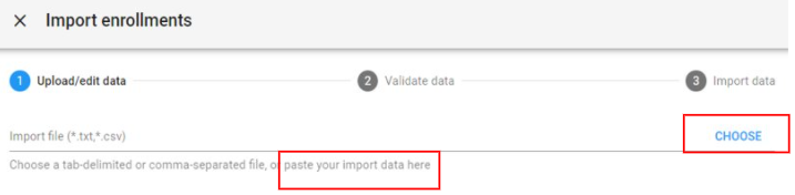 Image of the Import Enrollments screen.  Paste your Import data here is highlighted as well as Choose. 